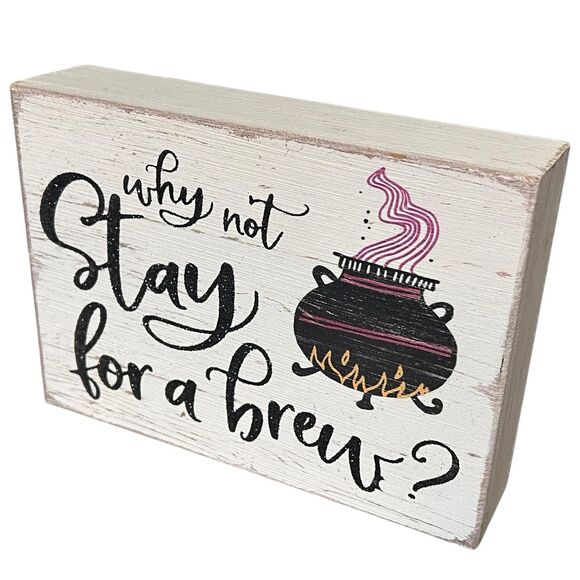 Cauldron Wood Sign Why Not Stay for a Brew? Halloween Decor Witch's Brew - Picture 4 of 12